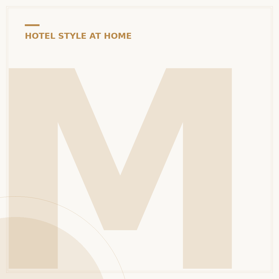 Make Your House Feel Like a Hotel: Lasting Comfort