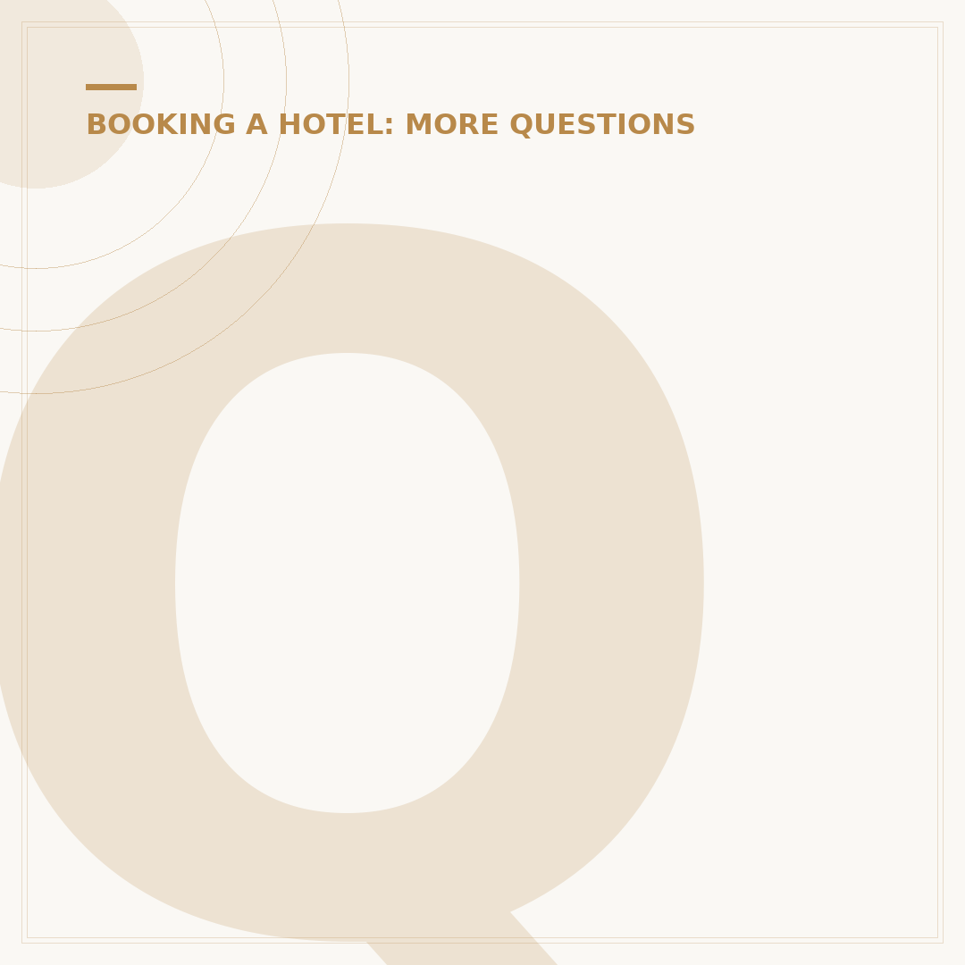 Questions to Ask When Booking a Hotel