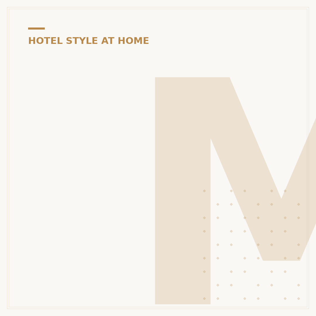 Make Your Room Feel Like a Hotel
