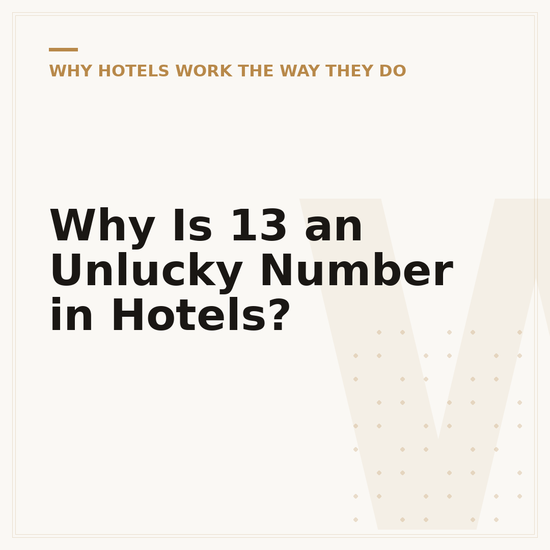 Why Is 13 an Unlucky Number in Hotels?