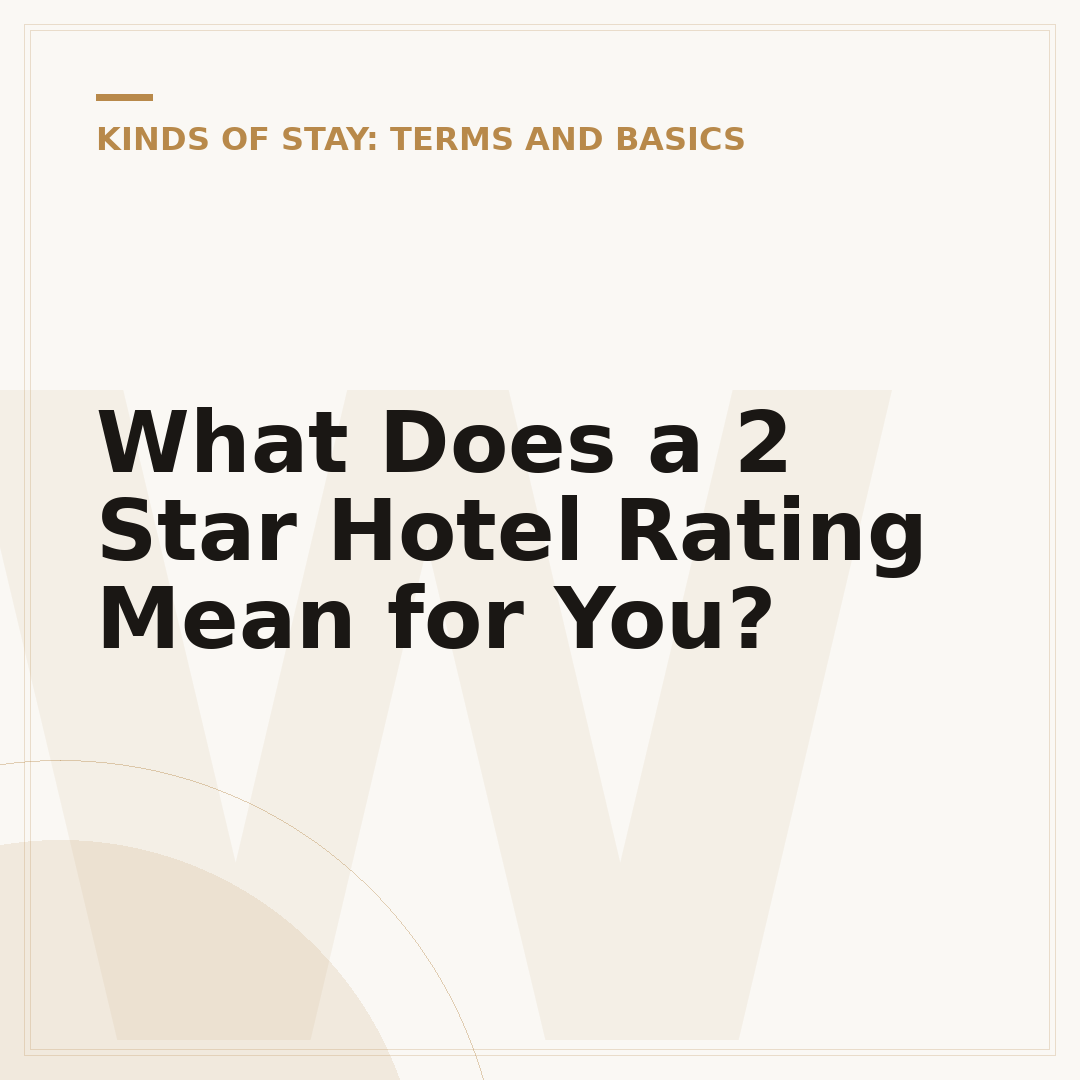 What Does a 2 Star Hotel Rating Mean for You?