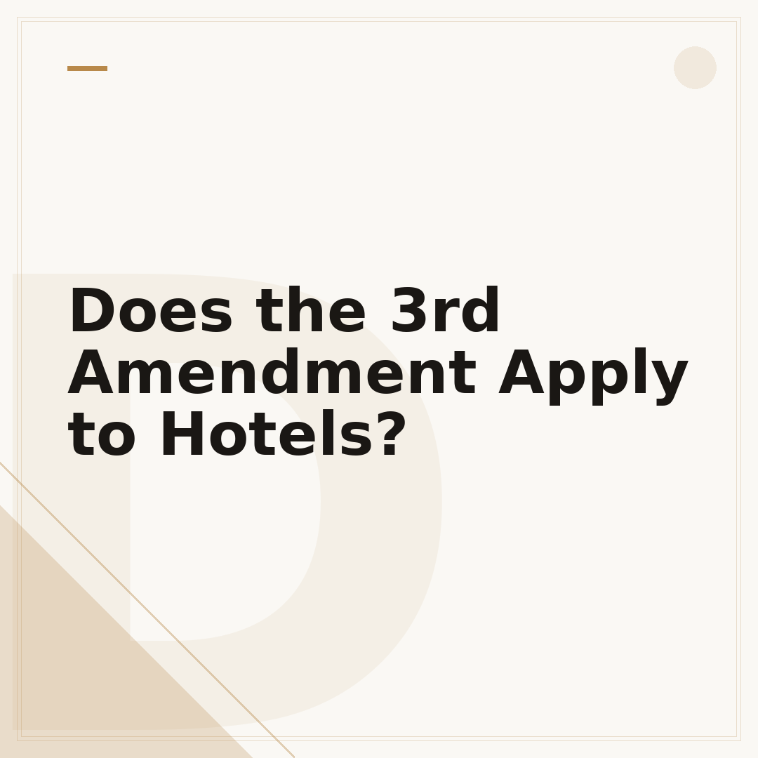Does the 3rd Amendment Apply to Hotels?