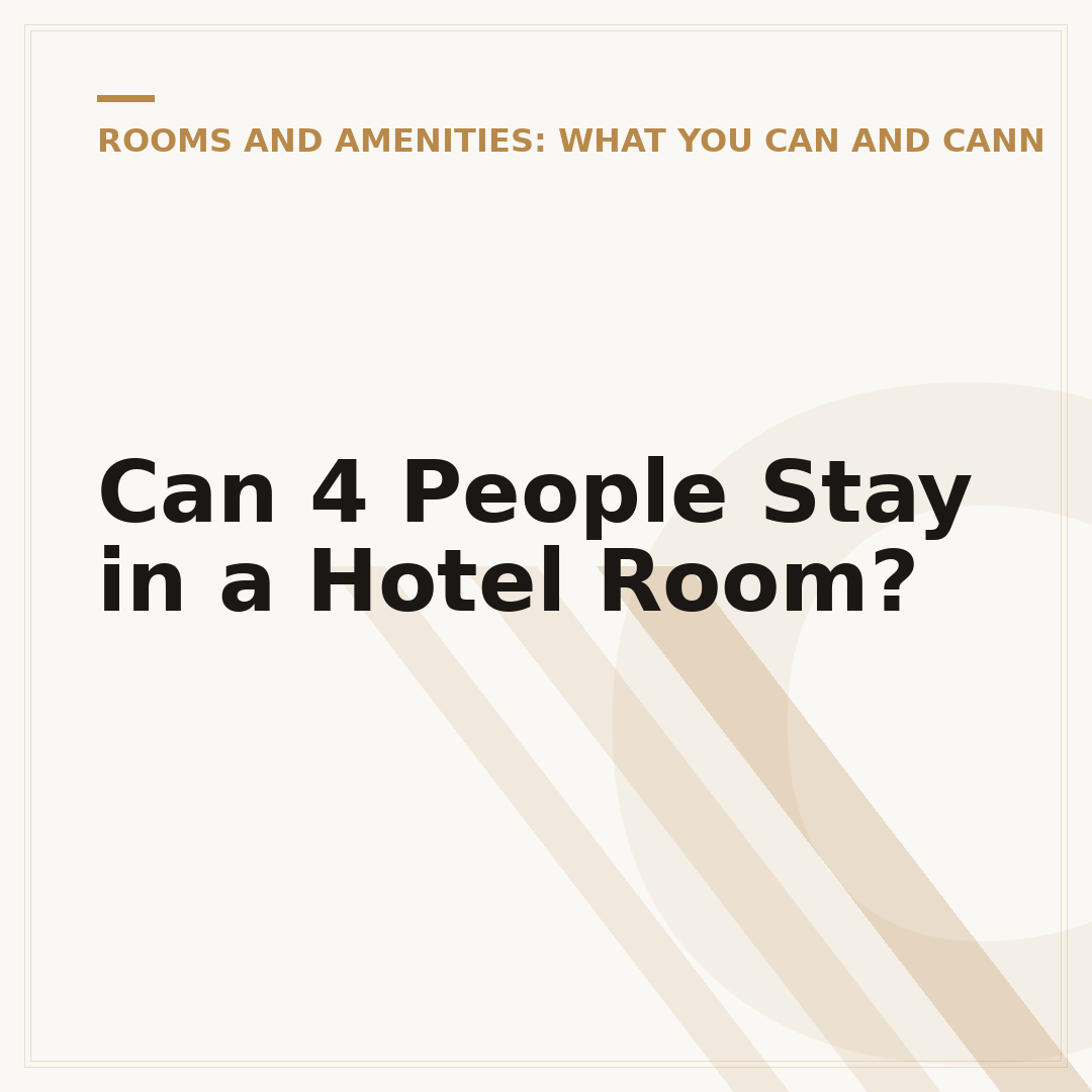 Can 4 People Stay in a Hotel Room?