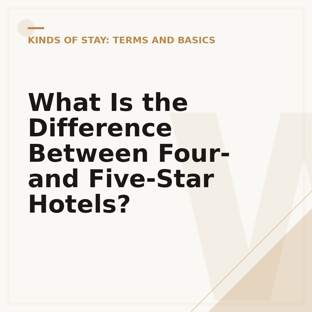 What Is the Difference Between Four- and Five-Star Hotels?