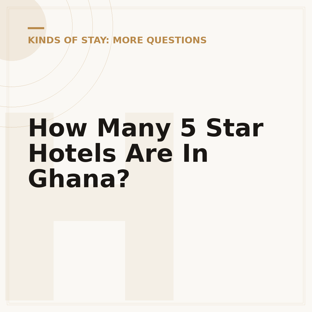 How Many 5 Star Hotels Are In Ghana?