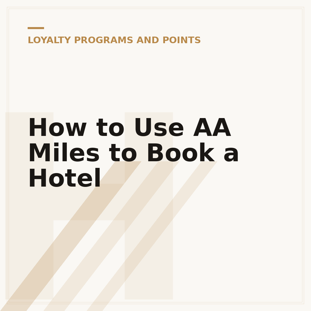 How to Use AA Miles to Book a Hotel