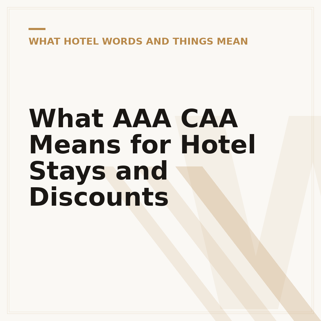 What AAA CAA Means for Hotel Stays and Discounts