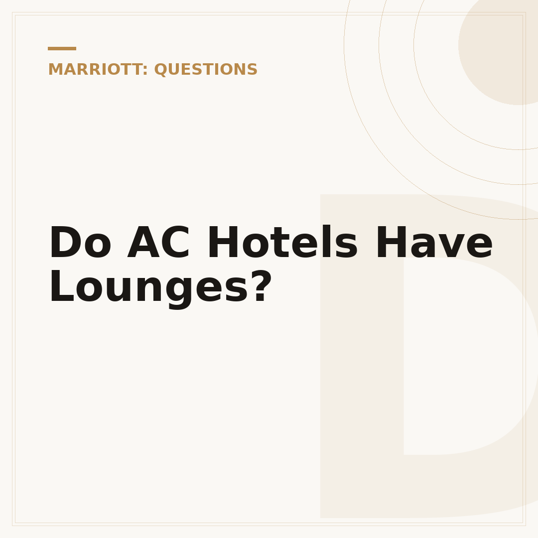 Do AC Hotels Have Lounges?
