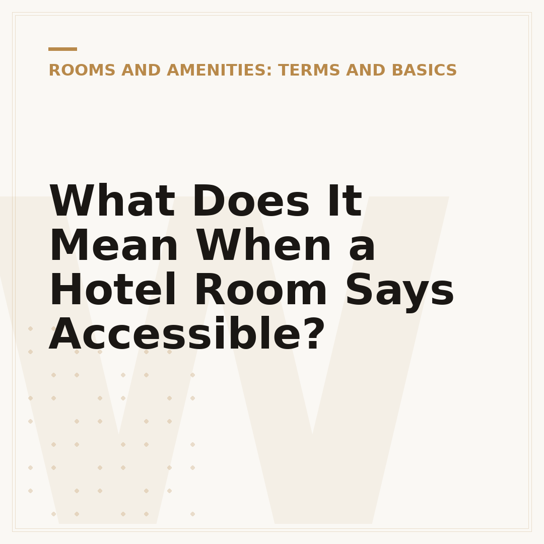What Does It Mean When a Hotel Room Says Accessible?