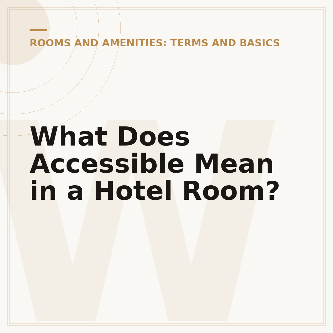What Does Accessible Mean in a Hotel Room?
