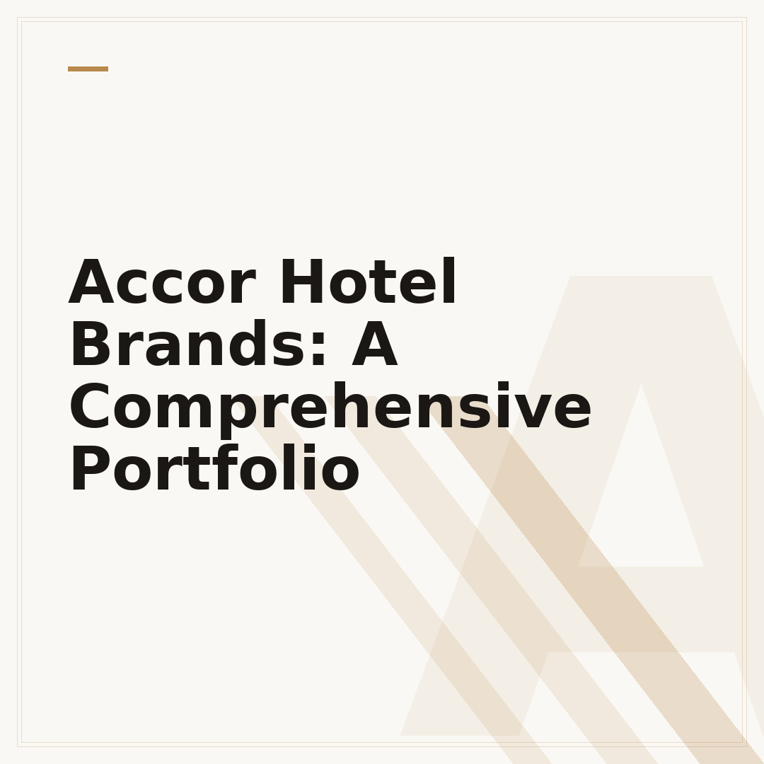 Accor Hotel Brands: A Comprehensive Portfolio