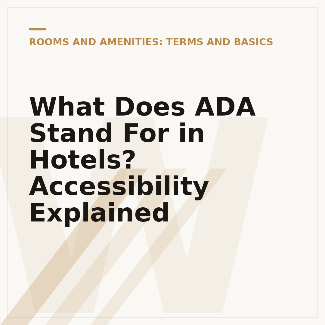 What Does ADA Stand For in Hotels? Accessibility Explained
