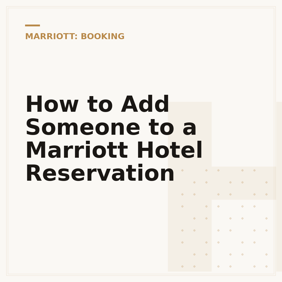 How to Add Someone to a Marriott Hotel Reservation