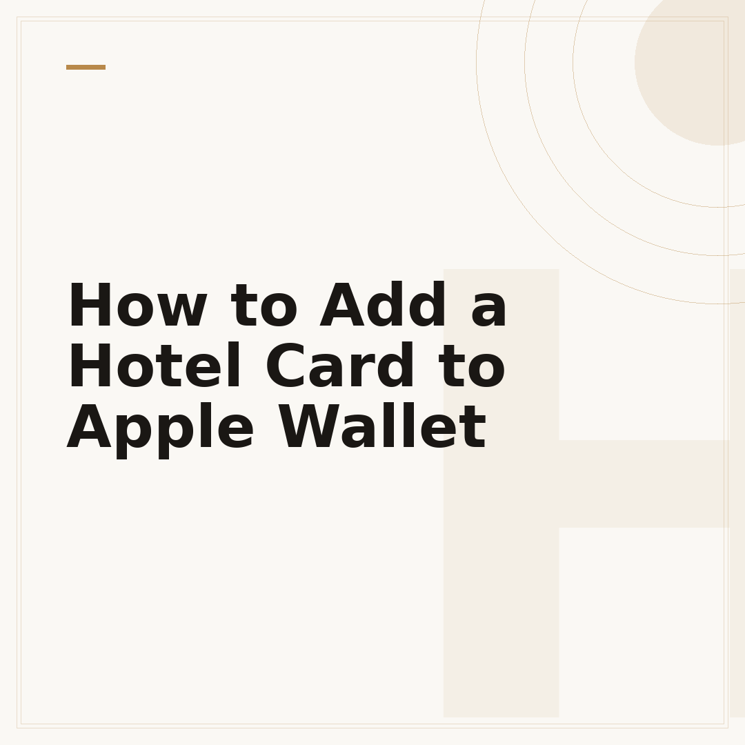 How to Add a Hotel Card to Apple Wallet
