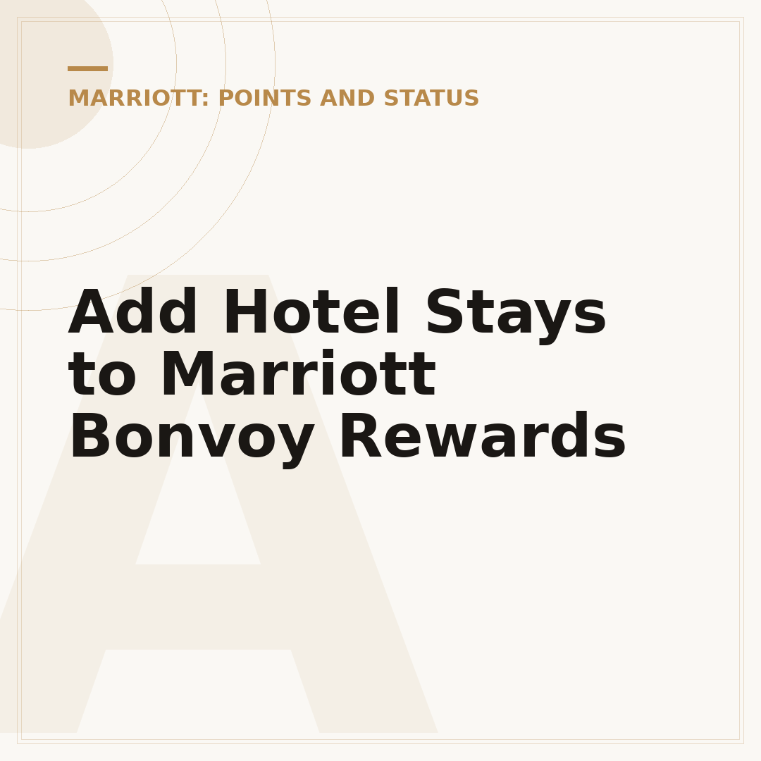Add Hotel Stays to Marriott Bonvoy Rewards
