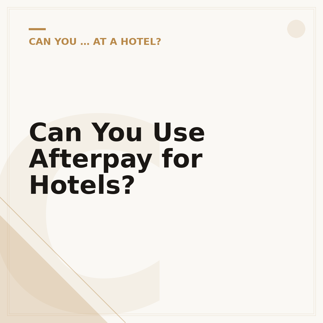 Can You Use Afterpay for Hotels?