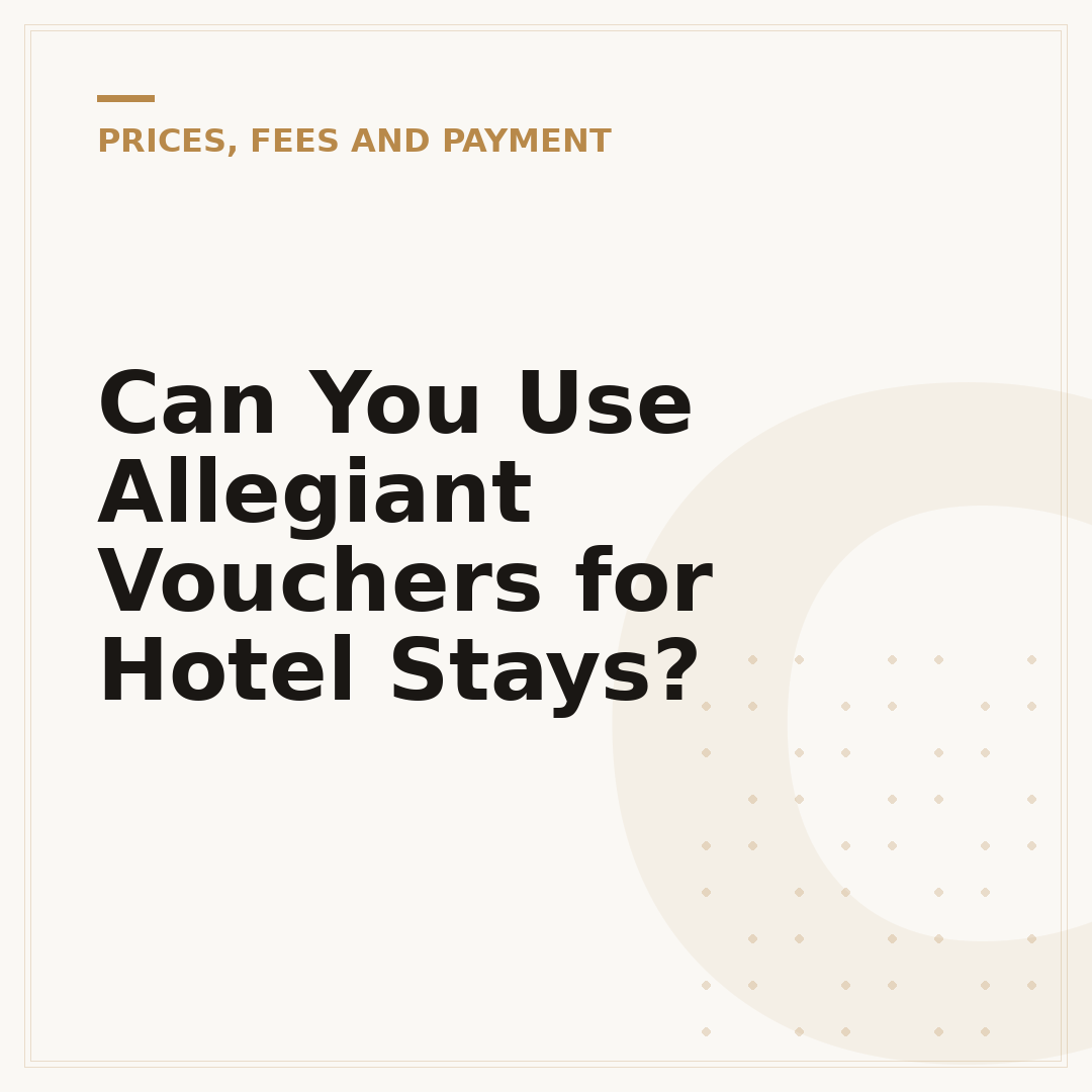 Can You Use Allegiant Vouchers for Hotel Stays?