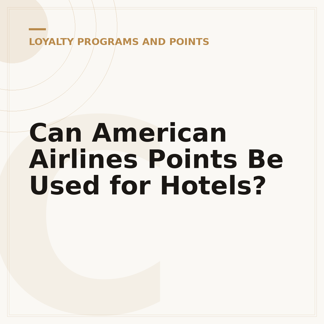 Can American Airlines Points Be Used for Hotels?