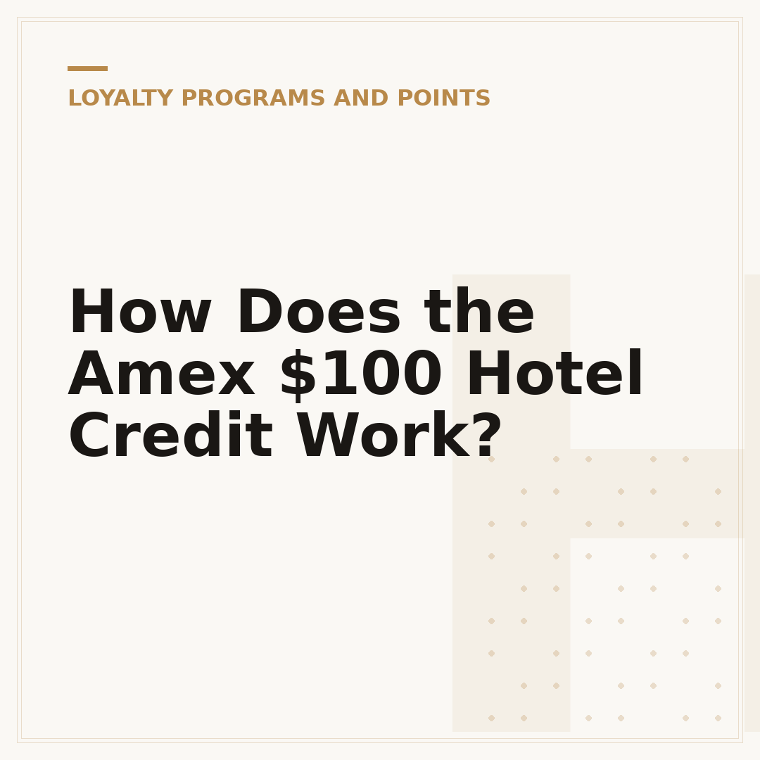 How Does the Amex $100 Hotel Credit Work?