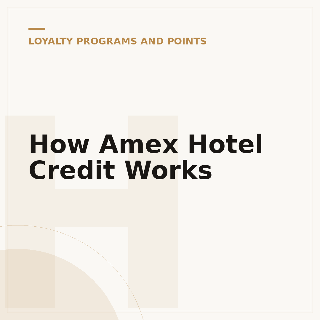 How Amex Hotel Credit Works