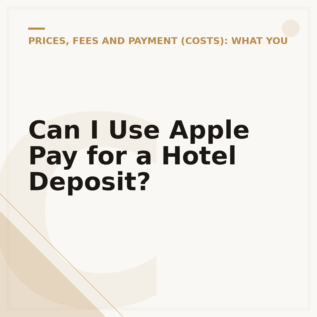 Can I Use Apple Pay for a Hotel Deposit?