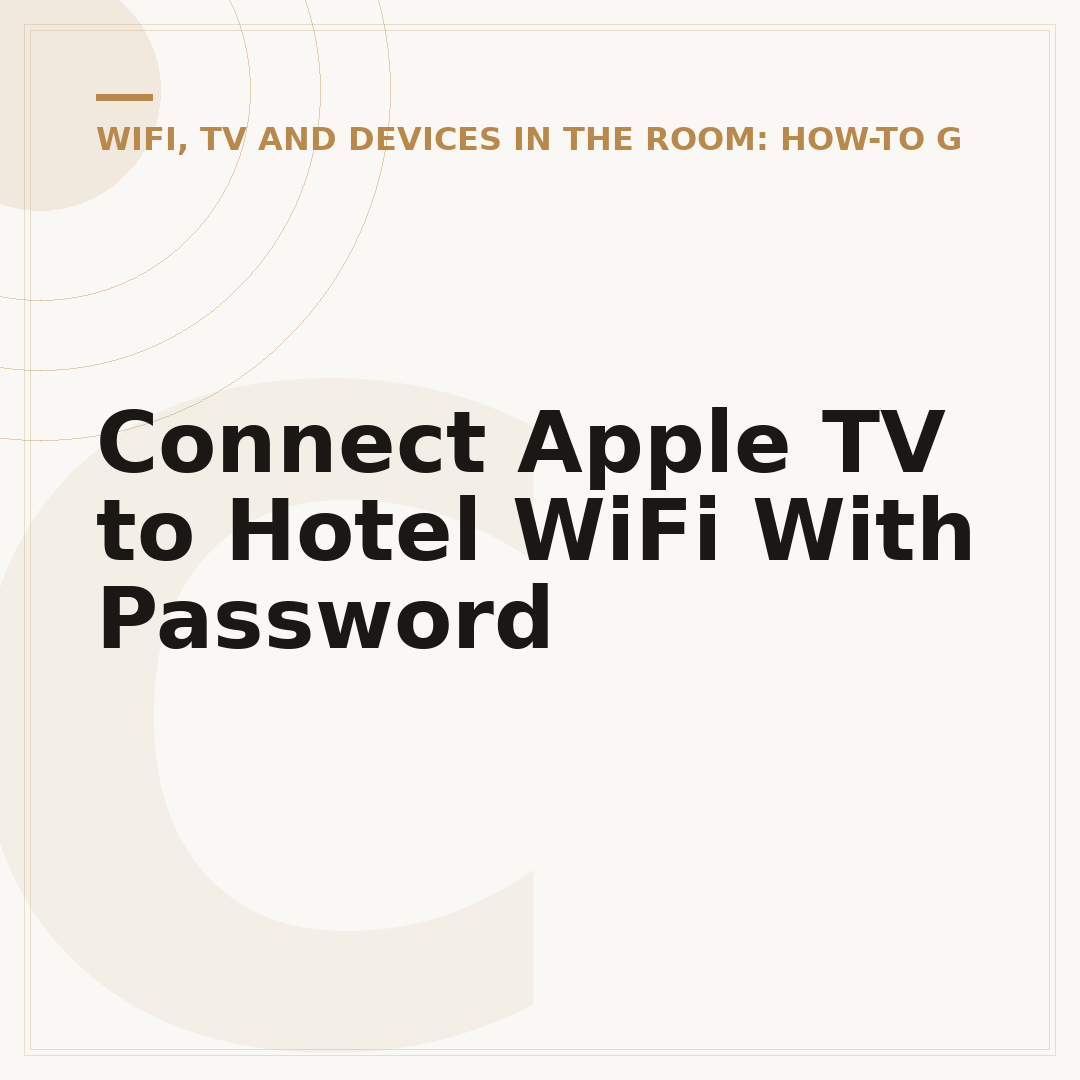 Connect Apple TV to Hotel WiFi With Password