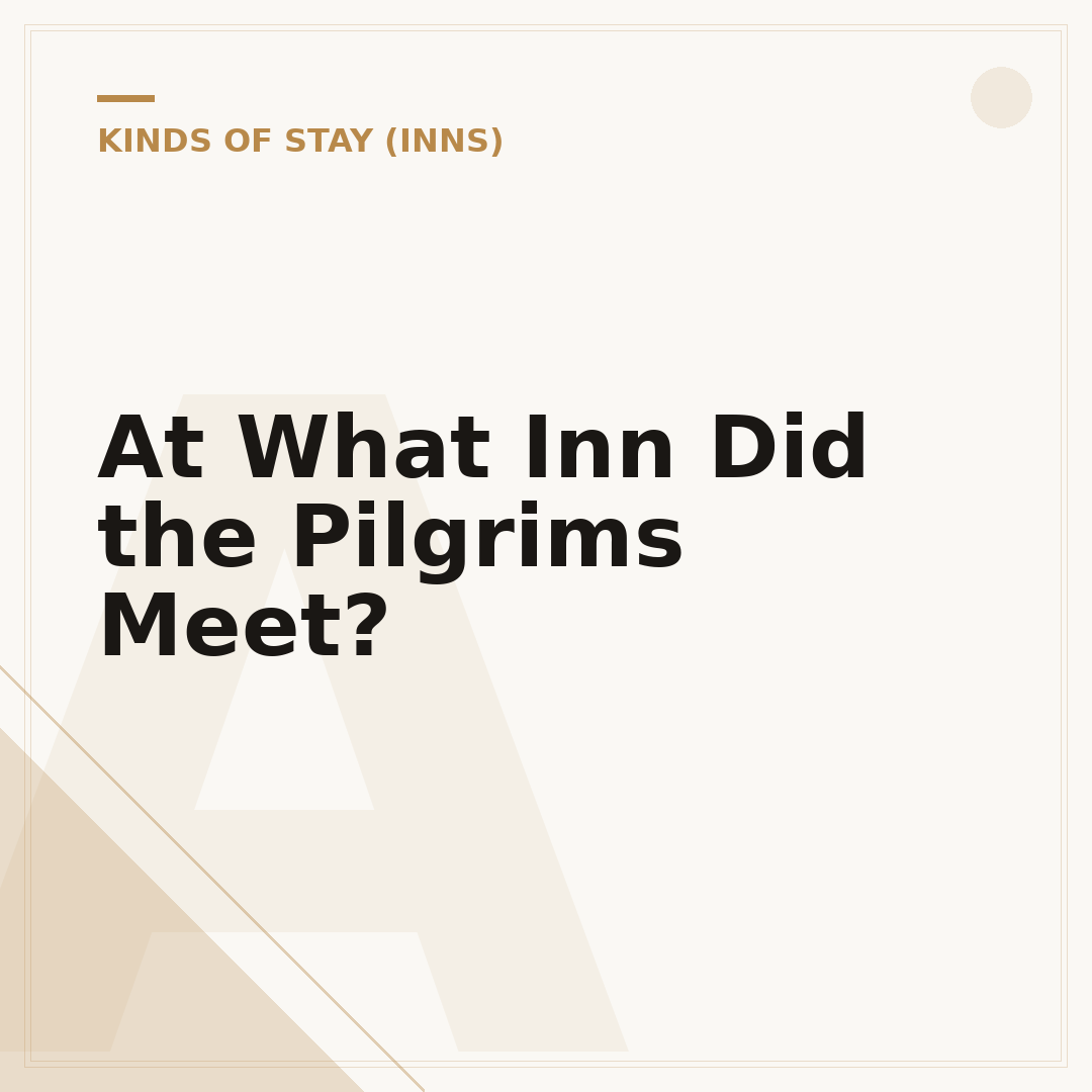 At What Inn Did the Pilgrims Meet?
