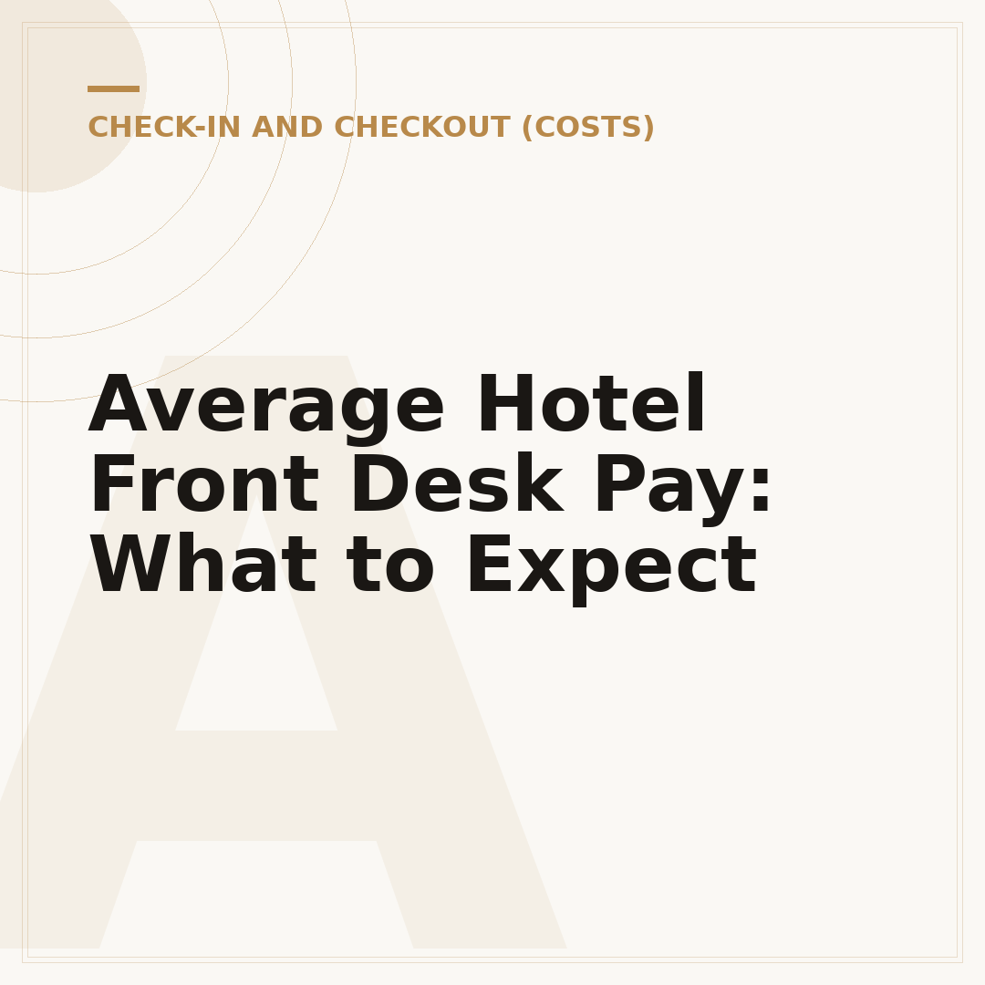Average Hotel Front Desk Pay: What to Expect