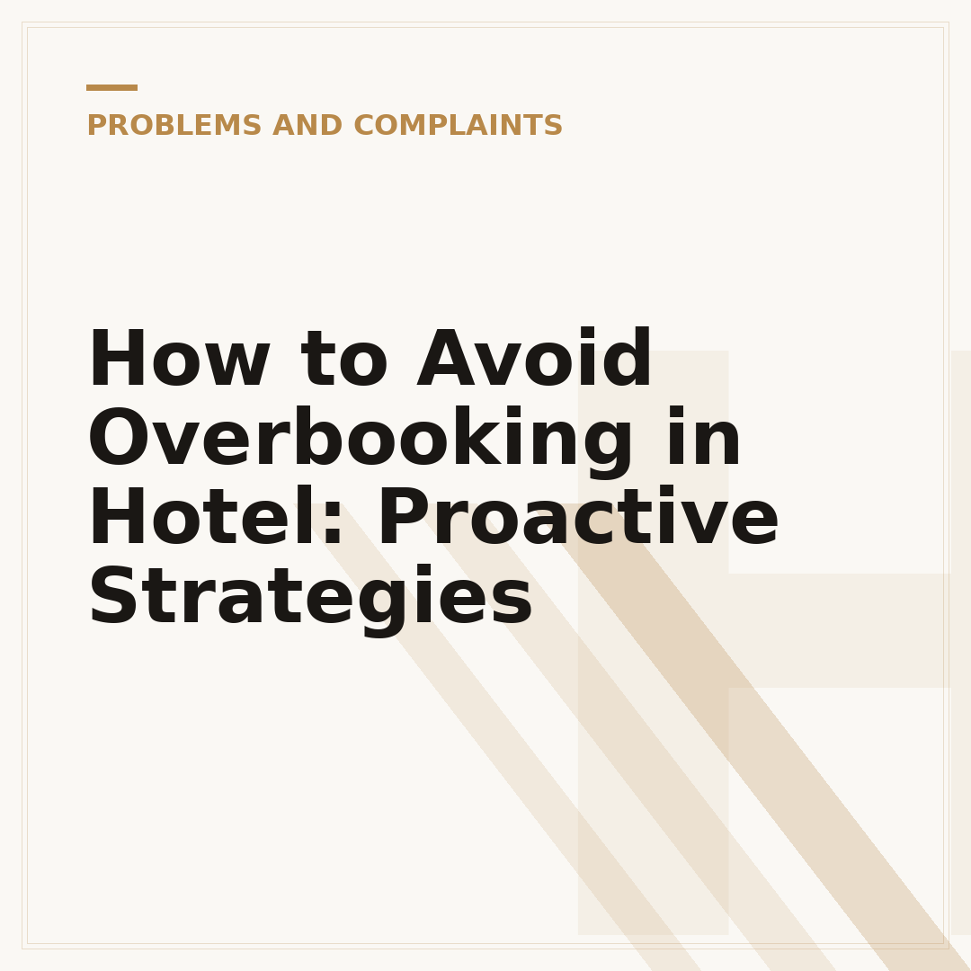 How to Avoid Overbooking in Hotel: Proactive Strategies