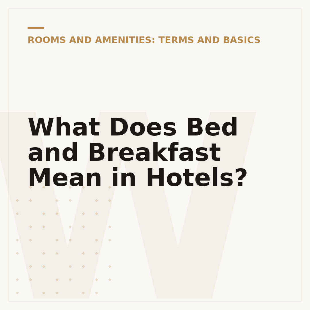 What Does Bed and Breakfast Mean in Hotels?