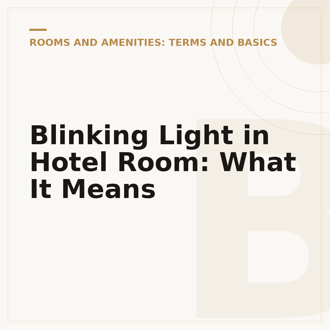 Blinking Light in Hotel Room: What It Means