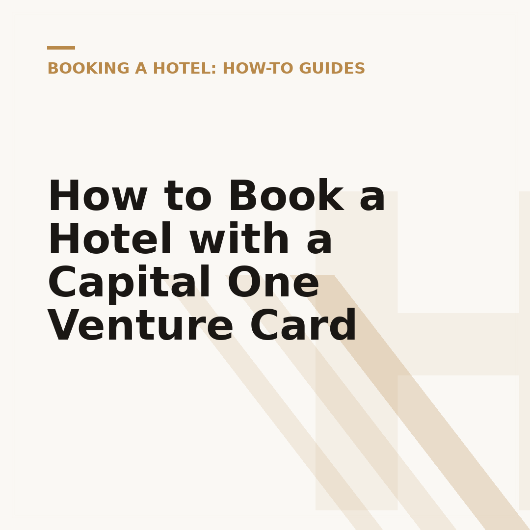 How to Book a Hotel with a Capital One Venture Card