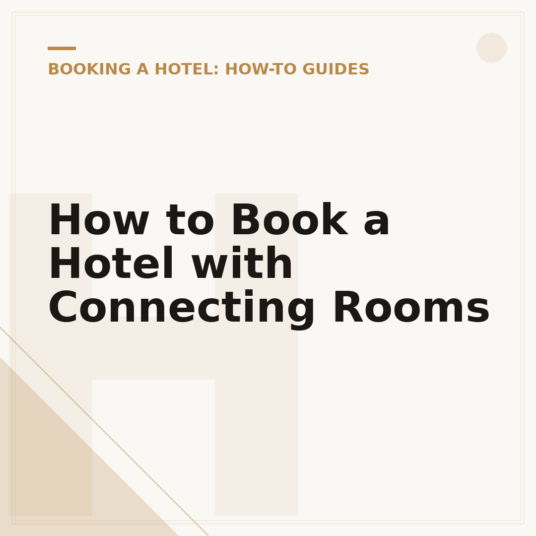 How to Book a Hotel with Connecting Rooms