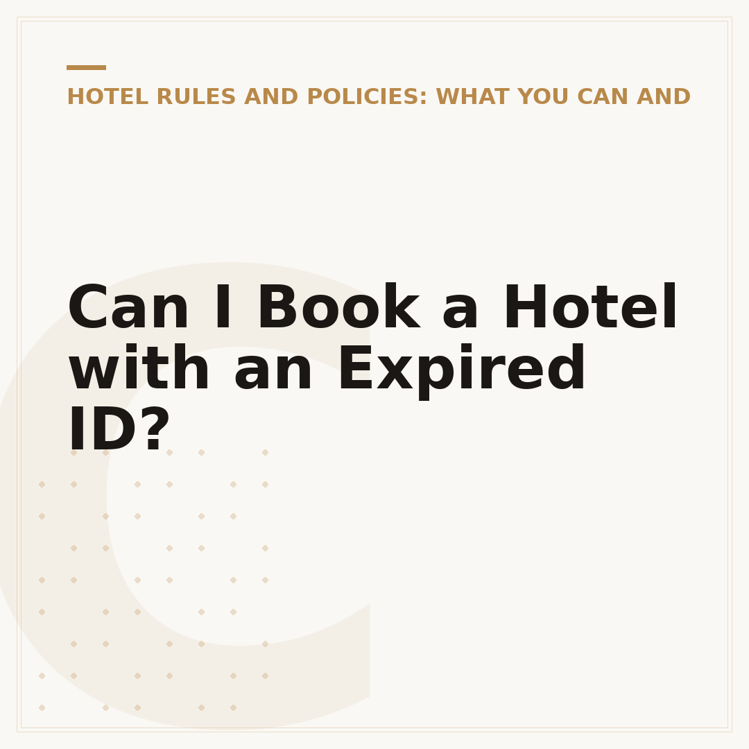 Can I Book a Hotel with an Expired ID?