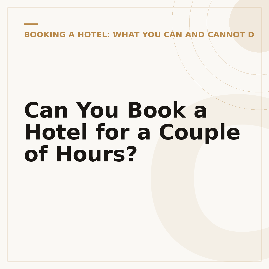 Can You Book a Hotel for a Couple of Hours?