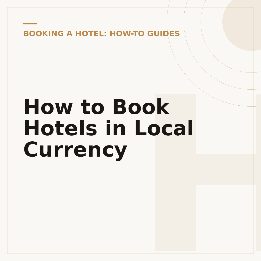 How to Book Hotels in Local Currency