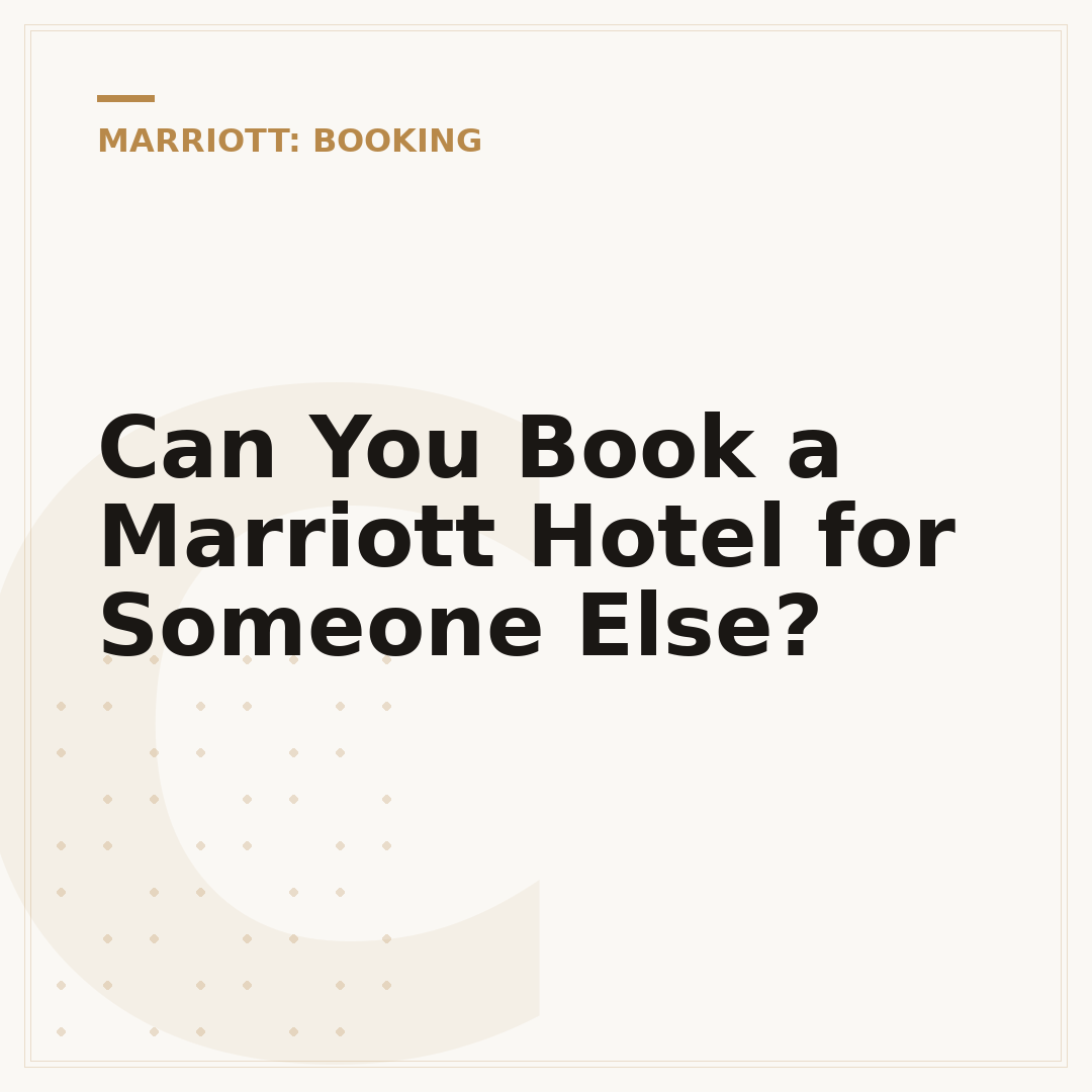 Can You Book a Marriott Hotel for Someone Else?
