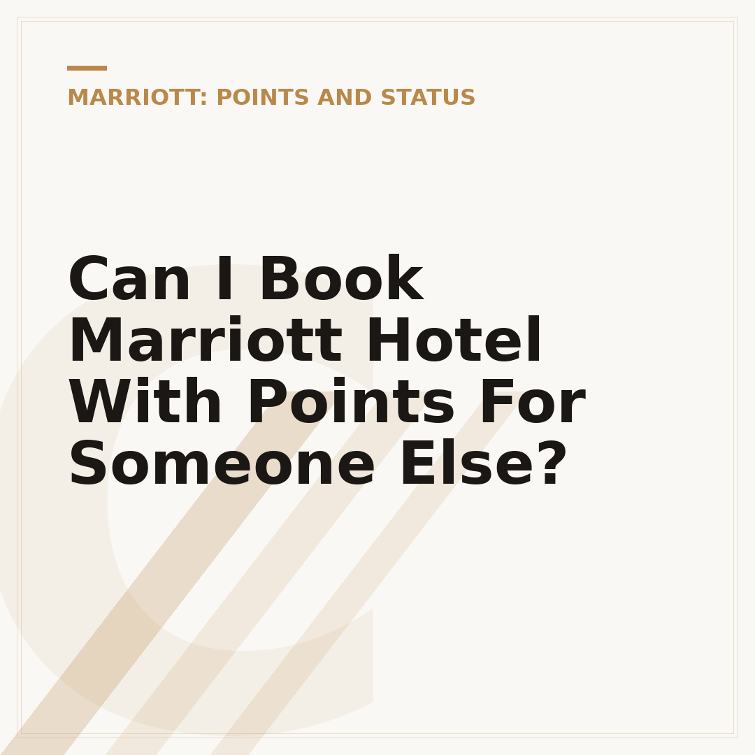 Can I Book Marriott Hotel With Points For Someone Else?