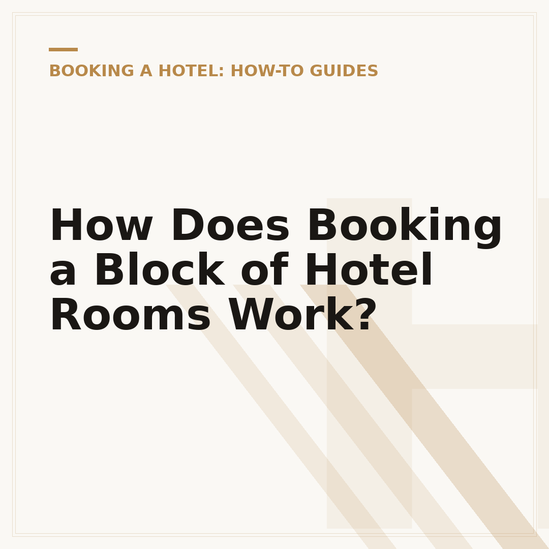 How Does Booking a Block of Hotel Rooms Work?