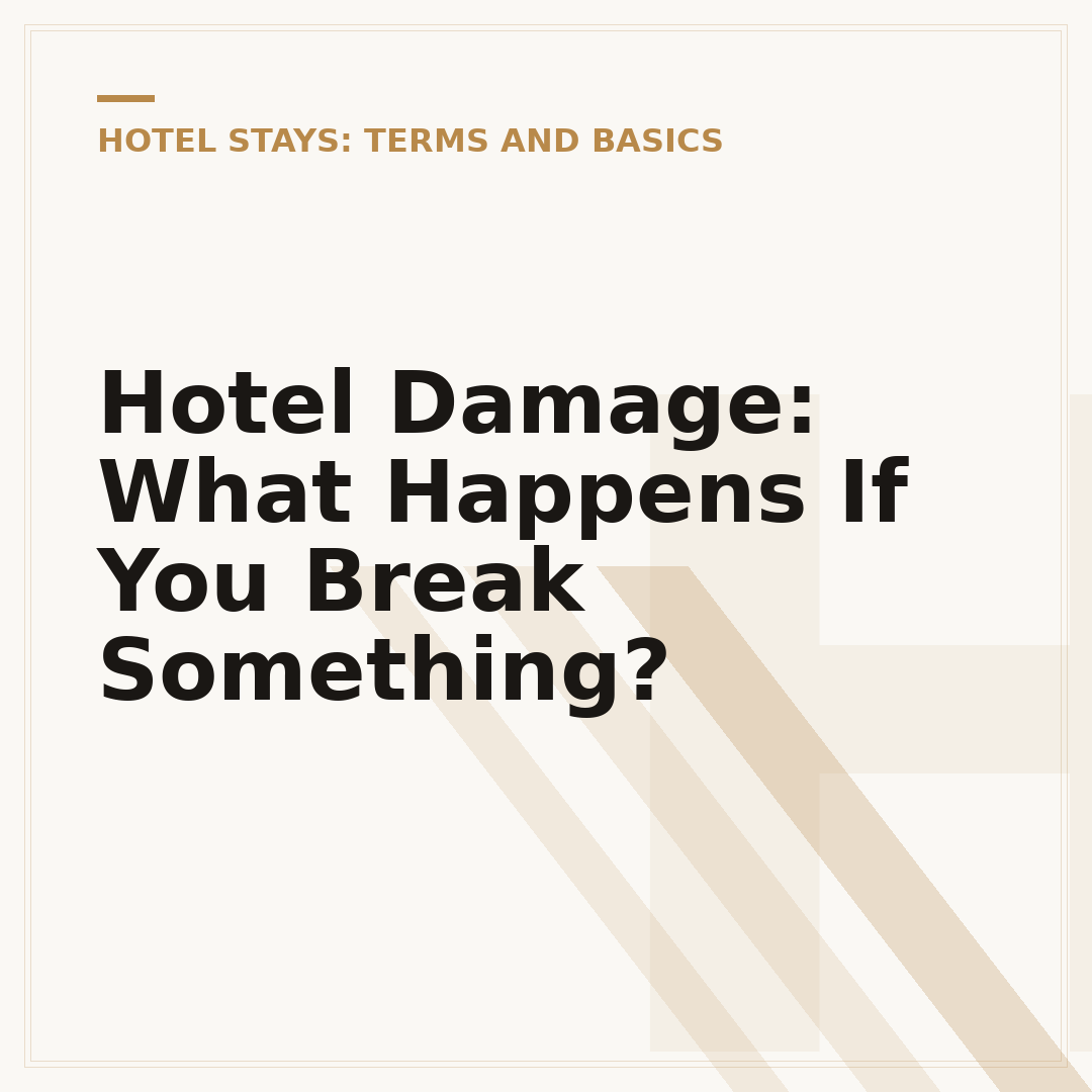 Hotel Damage: What Happens If You Break Something?