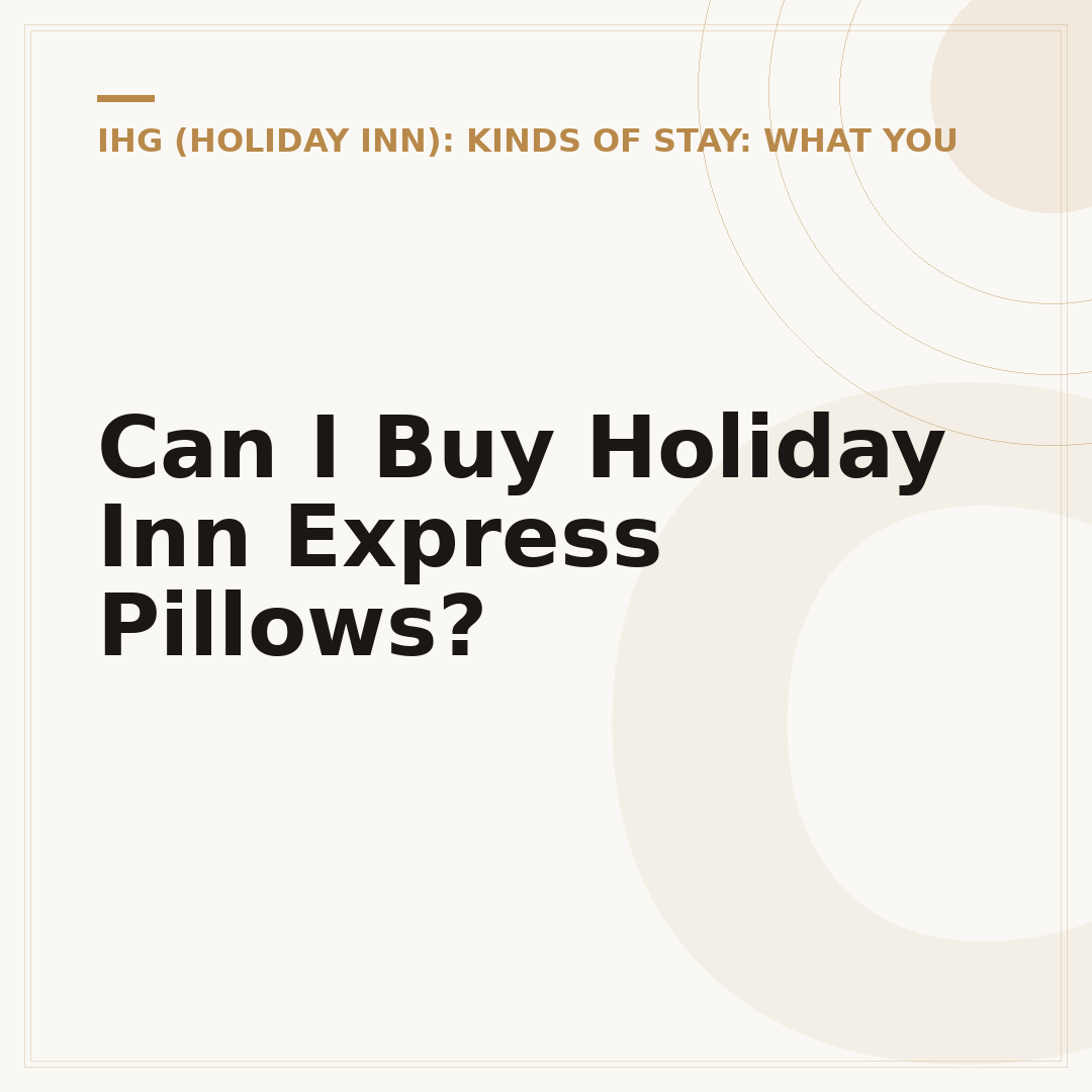 Can I Buy Holiday Inn Express Pillows?