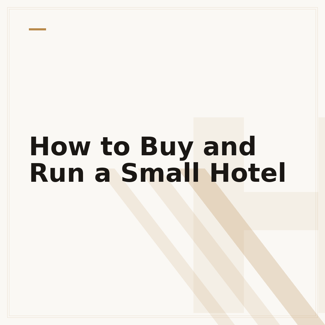 How to Buy and Run a Small Hotel