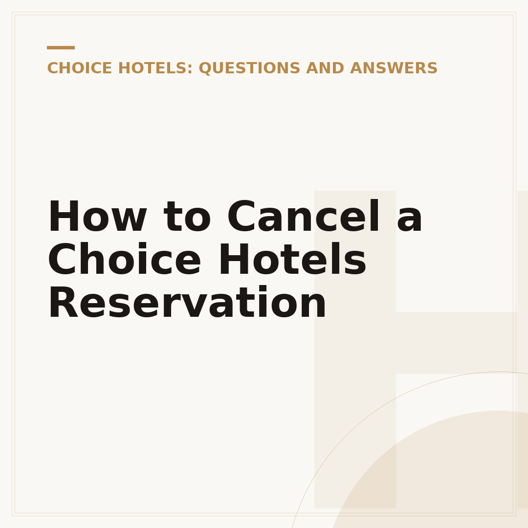 How to Cancel a Choice Hotels Reservation