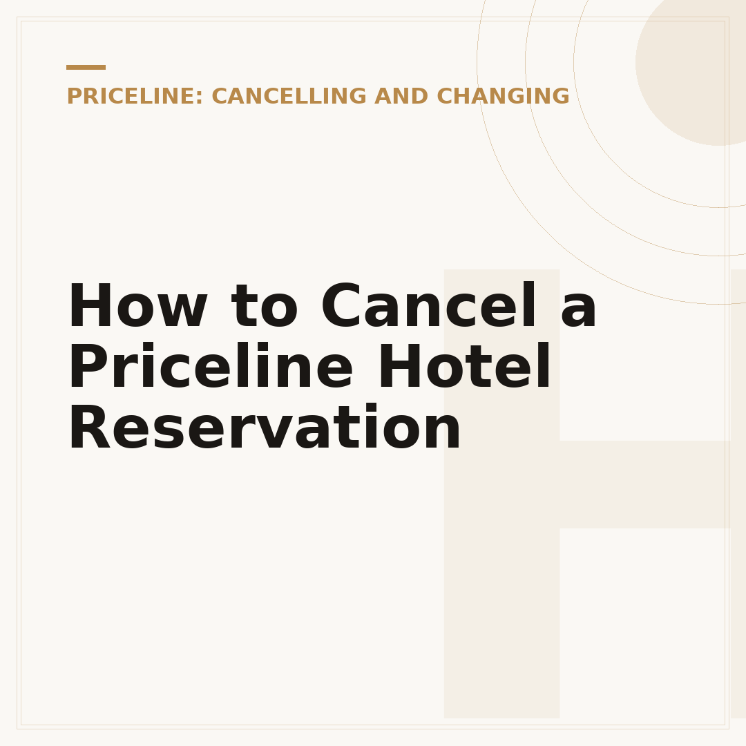How to Cancel a Priceline Hotel Reservation