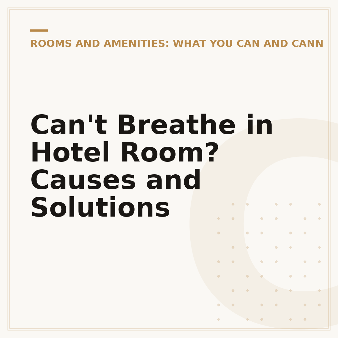 Can't Breathe in Hotel Room? Causes and Solutions