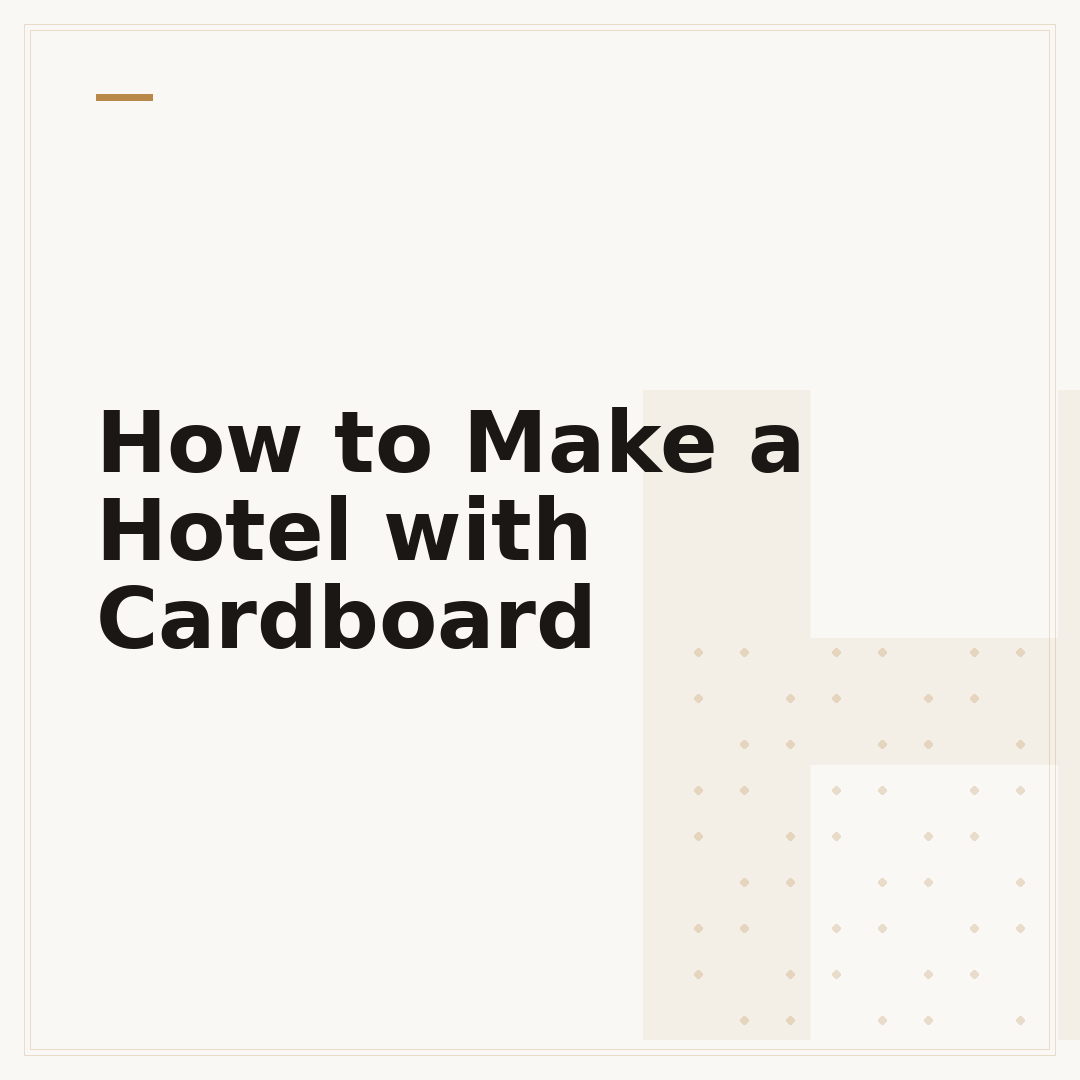 How to Make a Hotel with Cardboard