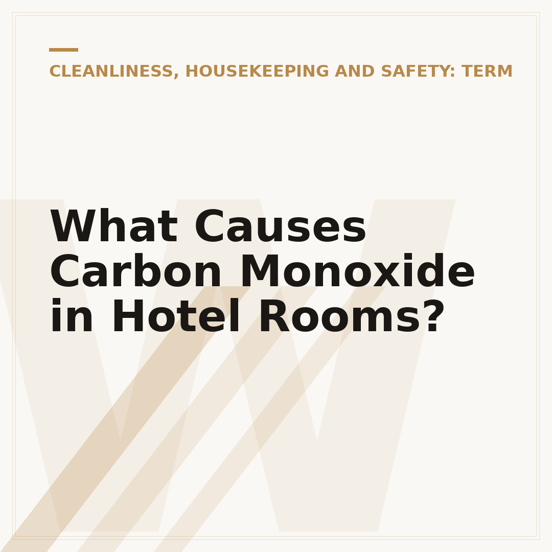 What Causes Carbon Monoxide in Hotel Rooms?