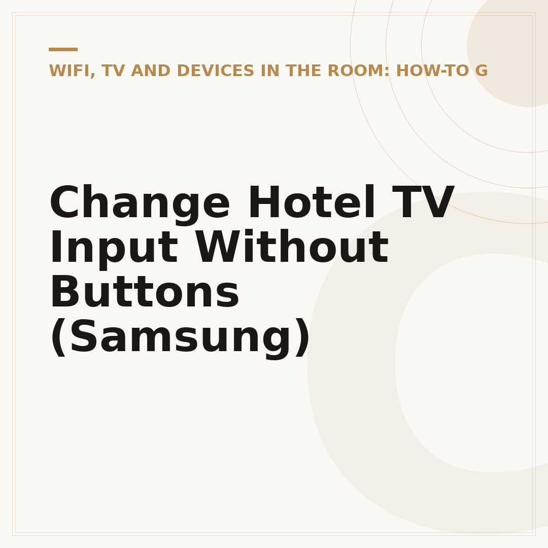 Change Hotel TV Input Without Buttons (Samsung)