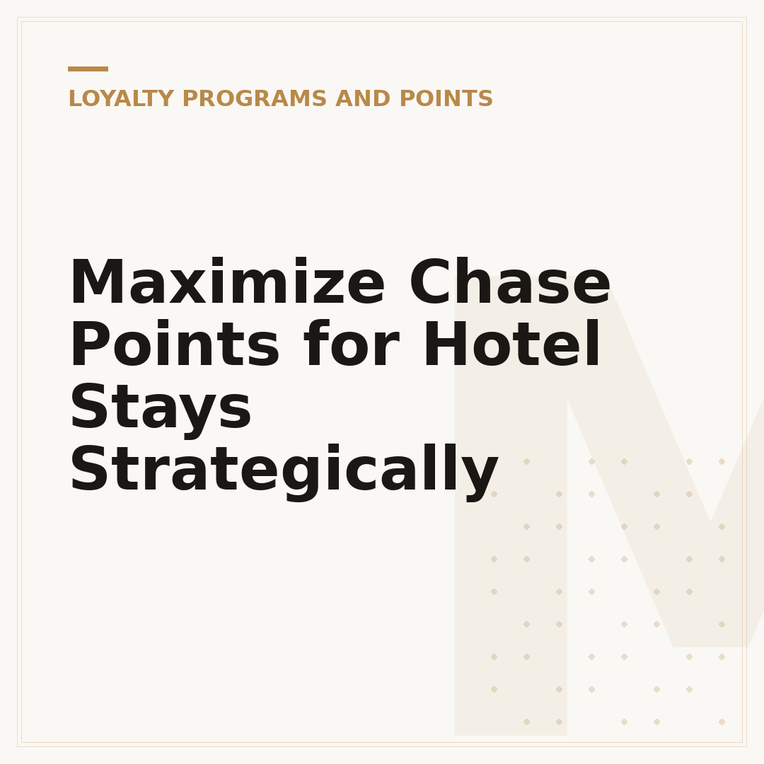 Maximize Chase Points for Hotel Stays Strategically