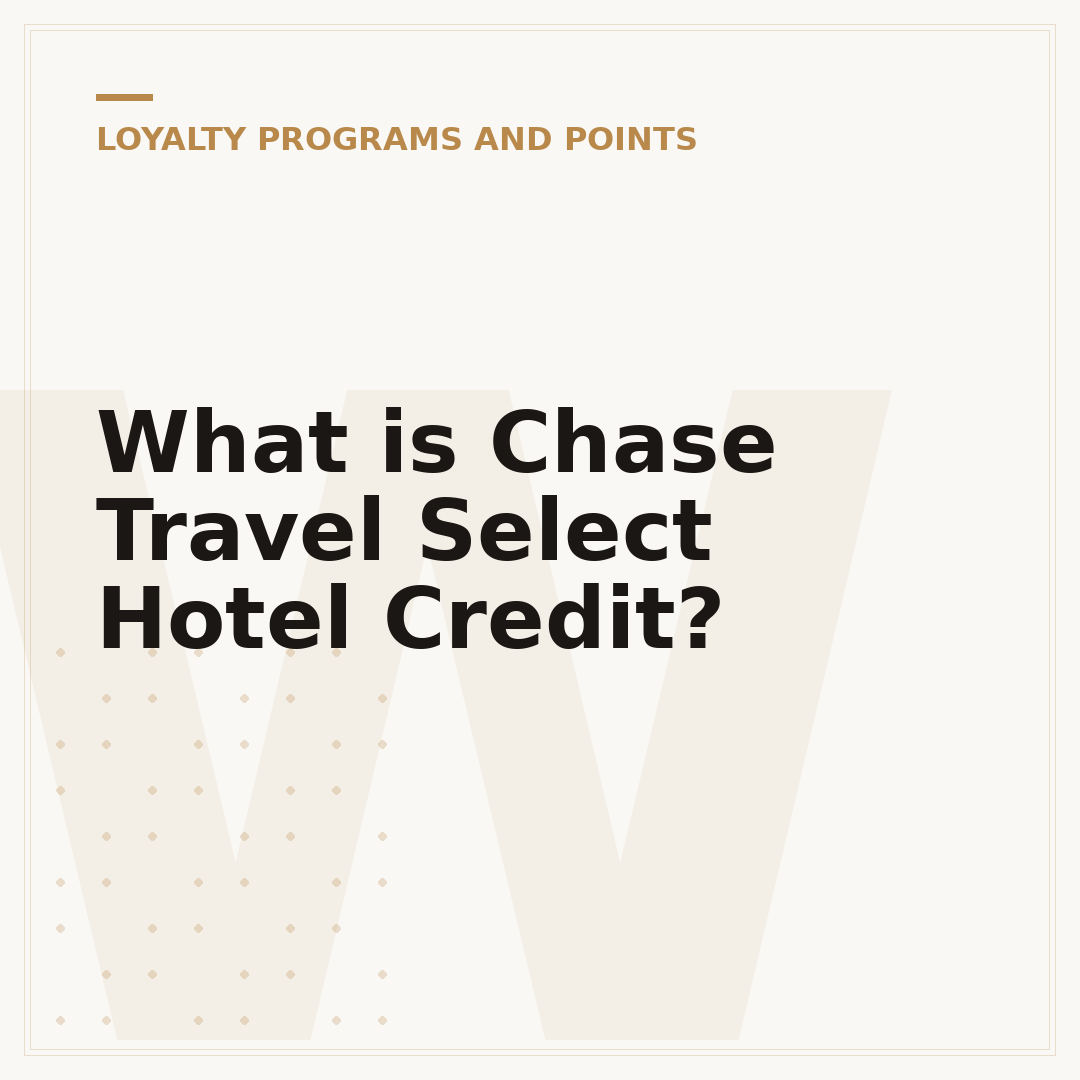 What is Chase Travel Select Hotel Credit?